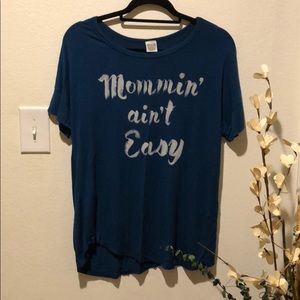 “Mommin’ ain’t easy” shirt